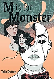 M Is for Monster (Talia Dutton)