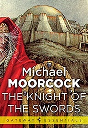 The Knight of the Swords (Michael Moorcock)