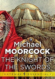 The Knight of the Swords (Michael Moorcock)