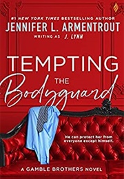 Tempting the Bodyguard (Jennifer L. Armentrout)