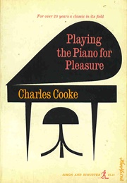 Playing the Piano for Pleasure (Charles Cooke)