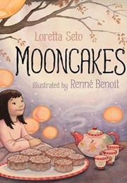 Mooncakes (Loretta Seto)