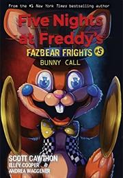 Fazbear Frights: Bunny Call (Scott Cawthon)