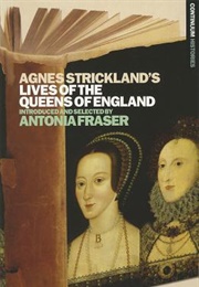 Agnes Strickland's Lives of the Queens of England (Agnes Strickland)