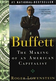 Buffett: The Making of an American Capitalist (Roger Lowenstein)
