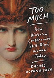 Too Much (Rachel Vorona Cote)