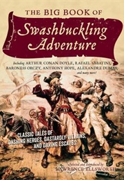 The Big Book of Swashbuckling Adventure (Lawrence Ellsworth & Lawrence Schick, Eds.)