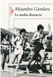 La Media Distancia (Alejandro Gándara)