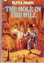 The Hole in the Hill (Ruth Park)