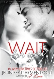 Wait for You (Wait for You, #1) (Jennifer L. Armentrout)