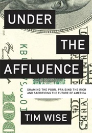 Under the Affluence (Tim Wise)