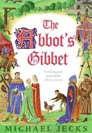 The Abbot's Gibbet (Michael Jecks)