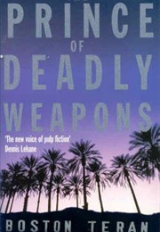 The Prince of Deadly Weapons (Boston Teran)