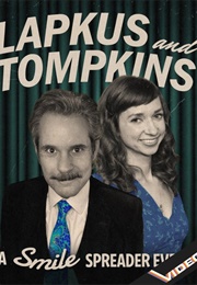 Lapkus and Tompkins: A Smile Spreader Event (2022)