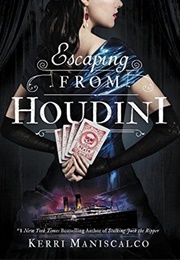 Escaping From Houdini (Stalking Jack the Ripper, #3) (Kerri Maniscalco)