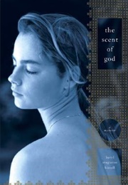 The Scent of God (Beryl Bissell)