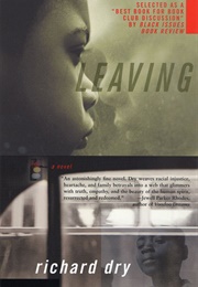 Leaving: A Novel (Richard Dry)