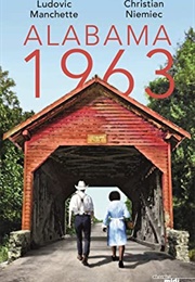 Alabama 1963 (Ludovic Manchette Et Christian Niemiec)