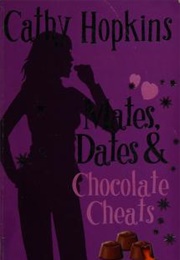 Mates, Dates, and Chocolate Cheats (Cathy Hopkins)