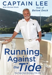 Running Against the Tide (Captain Lee)