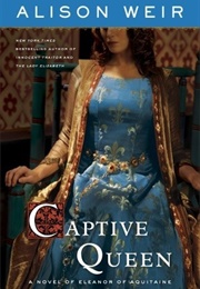 The Captive Queen (Alison Weir)