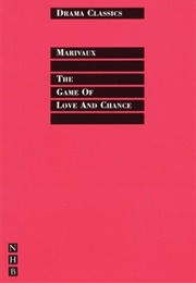 The Game of Love and Chance (Pierre De Marivaux)