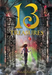 13 Treasures (Thirteen Treasures #1) (Michelle Harrison)