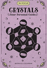 In Focus Crystals (Bernice Cockram)