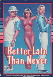 Better Late Than Never (1983)