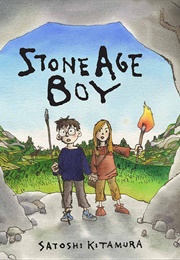 Stone Age Boy (Satoshi Kitamura)
