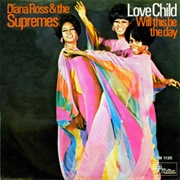 Love Child - Diana Ross and the Supremes