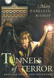 Tunnels of Terror (Mary Harelkin Bishop)