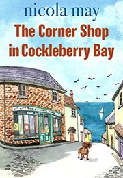 The Corner Shop in Cockleberry Bay (Nicola May)
