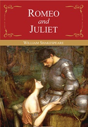 Romeo and Juliet (William Shakespeare)