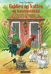 Gubben Og Katten Og Hanespetaklet (Sven Nordqvist)