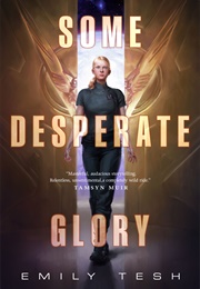 Some Desperate Glory (Emily Tesh)