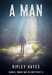 A Man (Ripley Hayes)