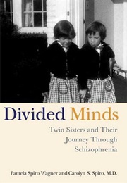 Divided Minds (Pamela Spiro Wagner, Carolyn Spiro)