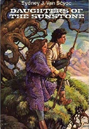 Daughters of the Sunstone: Darkchild; Bluesong; Starsilk (Sydney Van Syoc)