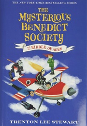 The Mysterious Benedict Society and the Riddle of Ages (Trenton Lee Stewart)