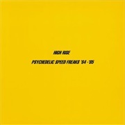 Psychedelic Speed Freaks '84-'85 (High Rise, 1997)