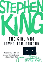 The Girl Who Loved Tom Gordon (Stephen King)