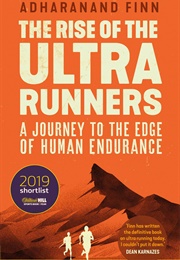 The Rise of the Ultra Runners (Adharanand Finn)