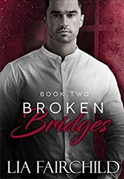 Broken Bridges (Lia Fairchild)