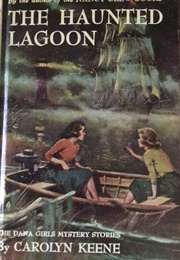 The Haunted Lagoon (Carolyn Keene)