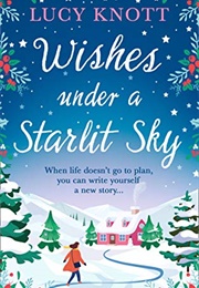 Wishes Under a Starlit Sky (Lucy Knott)