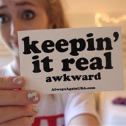 "Awkward"