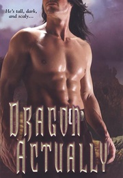 Dragon Actually (G.A. Aiken)