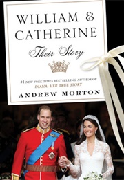 William & Catherine: A Royal Wedding (Andrew Morton)