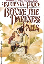Before the Darkness Falls (Eugenia Price)